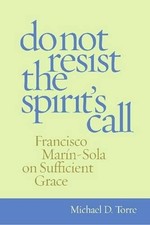 Michael D. Torre Do not Resist the Spirit's Call (Hardback) (UK IMPORT)