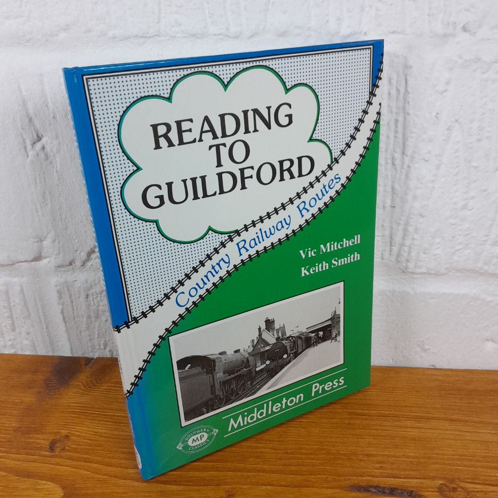 Reading to Guildford Country Railway Routes— Vic Mitchell