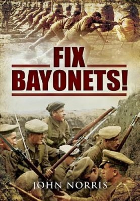 Fix Bajonette! von Norris, John [gebunden]