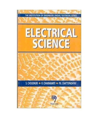 Electrical Science, Choudhuri, S.; Chakrabarti, R.; Chattopadhyay, P. K.