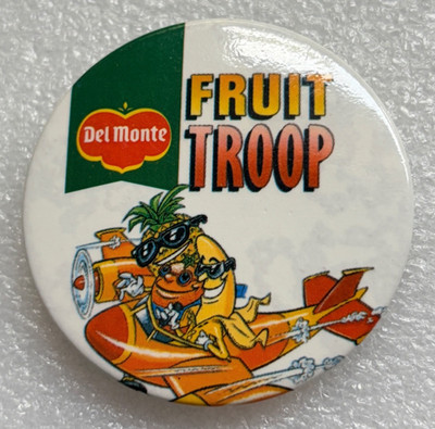 DEL MONTE OBSTTRUPPE WERBUNG BUTTON PIN ABZEICHEN - ROSTFLECKEN HINTEN