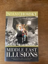 NOAM CHOMSKY MIDDLE EAST ILLUSIONS 2004 ROWMAN LITTLEFIELD LIKE NEW