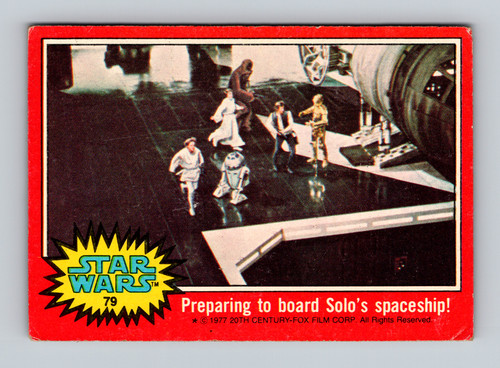 1977 Topps Star Wars #79 Preparing to board Solo's spaceship! — Raw