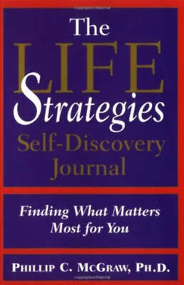 The Life Strategies Self-Discovery Journal by Phillip C. McGraw UNUSED