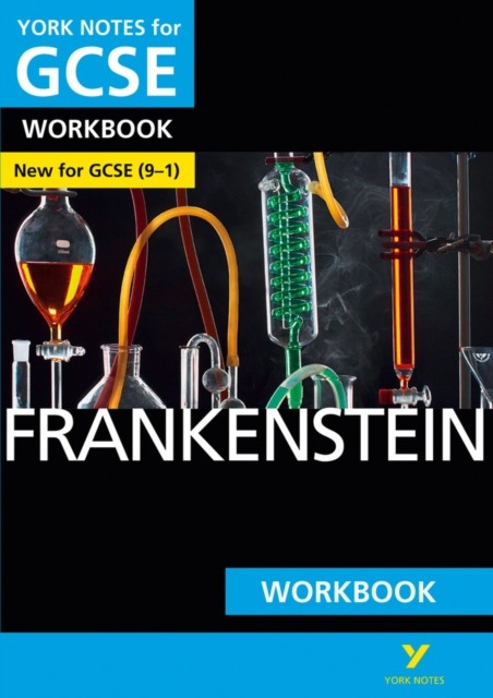 Frankenstein York Notes GCSE English Literature Workbook - for 2025, 2026 exams