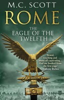 Manda Scott | Rome: The Eagle Of The Twelfth | Taschenbuch | Englisch (2013)