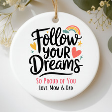 Personalized Follow Your Dreams Ceramic Ornament Encouragement Gift