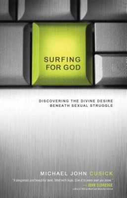 Surfing for God: Discovering the Divine Desire Beneath Se - ACCEPTABLE