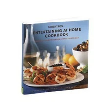 Nordstrom Entertaining at Home Cookbook : Delicious Recipes for M