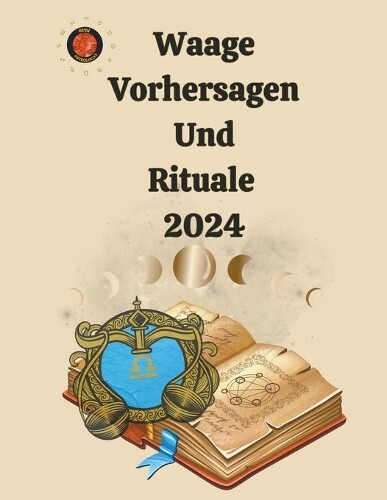 Alina a Rubi Angeline Rubi Waage Vorhersagen Und Rituale 2024 (Tascabile)