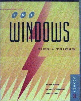 101 Fenster Tipps und Tricks, Scott Dunn, Chaim Bermant, Jesse Ber