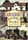 Lancashire's Historic Pubs by Peter Thomas, Chris Thomas (Paperback, 2006)