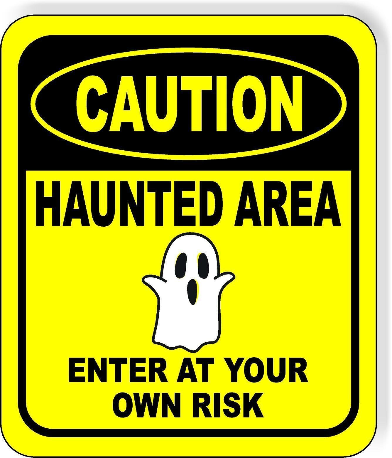 Haunted By Risk CAUTION HAUNTED AREA ENTER AT YOUR OWN RISK YELLOW Metal Aluminum ...