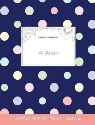 Adult Coloring Journal Al-Anon (Floral Illustrations, Polka Dots) Wegner Buch