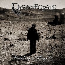 Parasites of a Shifting Future von Disintegrate | CD | Zustand sehr gut