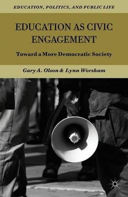G. Olson Education as Civic Engagement (Paperback)