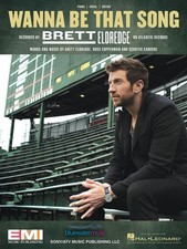 Wanna Be That Song by Brett Eldredge Piano Vocal Sheet Music Guitar Chord Lyrics