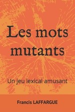 Les mots mutants