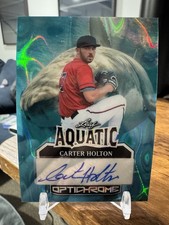 2025 LEAF OPTICHROME CARTER HOLTON RC TOP PROSPECT AUTO #1/1 AQUATIC