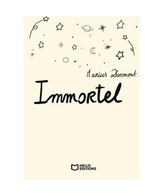 Immortel, Dormont, Marius