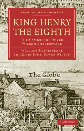 King Henry the Eighth The Cambridge Dover Wilson Shakespeare Shakespeare Dover