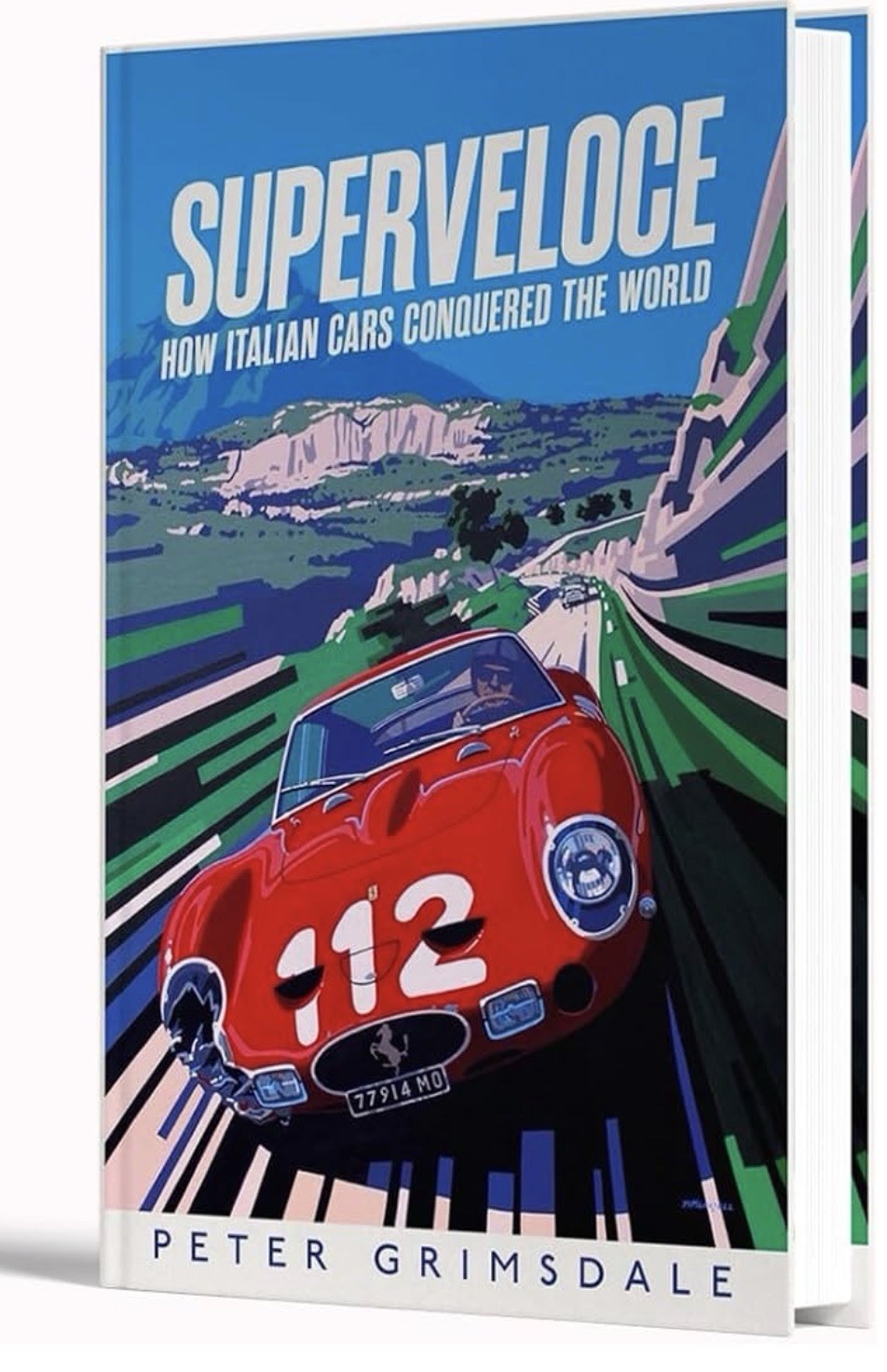 Superveloce: How Italian Cars Conquered the World by Peter Grimsdale - Image 2