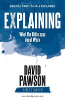 Explaining What The Bible Says About Work David Pawson Taschenbuch Englisch 2018