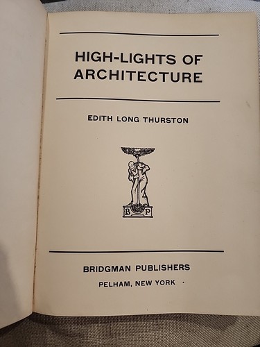 Edith Long Thurston / High-Lights of Architecture 1930 1st EDITION - Bild 3 von 10