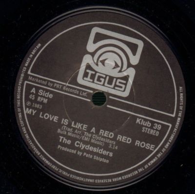 The Clydesiders(7'' Vinyl)My Love Is Like A Red Red Rose/ Hills Of Conne-VG/NM