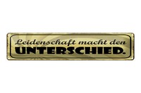Blechschild Spruch 46X10Cm Leidenschaft Macht Unterschied Dekoration