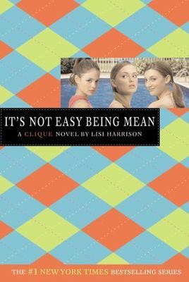 It's Not Easy Being Mean - 9780316115056, paperback, Lisi Harrison