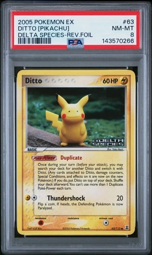 2005 POKEMON EX DELTA SPECIES #63 DITTO [PIKACHU]-REVERSE FOIL PSA 8
