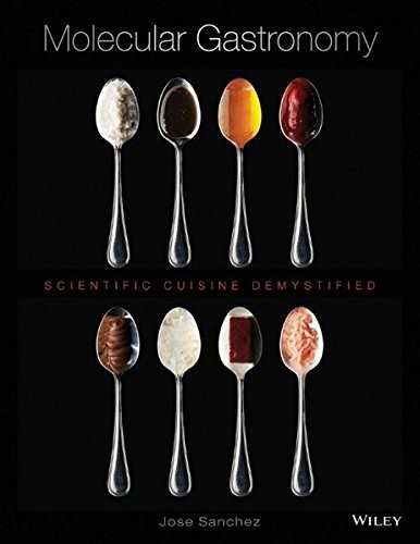 MOLECULAR GASTRONOMY: SCIENTIFIC CUISINE DEMYSTIFIED By Jose Sanchez - Hardcover - Foto 1 di 1