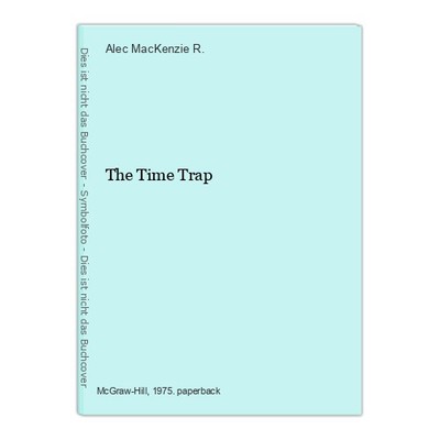 The Time Trap MacKenzie R., Alec: