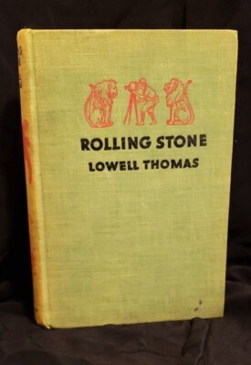 ROLLING STONE by Lowell Thomas 1933 Vintage Rare Collectible