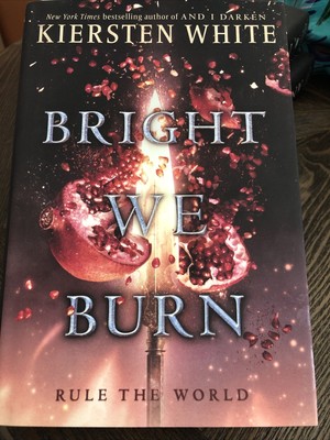 Bright We Burn by Kiersten White (2018, Hardcover)