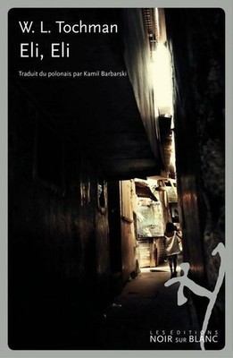 Eli, Eli - Wojciech Tochman - V526476