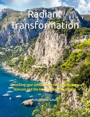 Radiant Transformation Unlocking Your Potential Through -  NEW Antoinette Loui 2