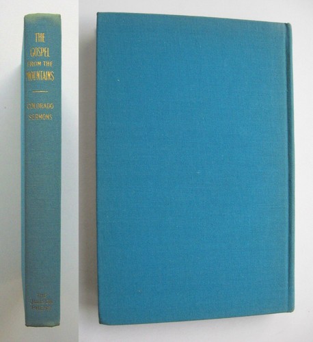THE GOSPEL FROM THE MOUNTAINS 12 Sermons by Colorado Ministers HC/DJ 1936 1st -N - Picture 4 of 13