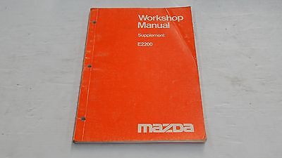 MAZDA E2200 WORKSHOP MANUAL SUPPLEMENT BOOK ORIGINAL GENUINE | eBay