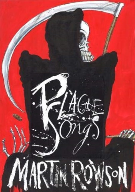 Plague Songs by Martin Rowson (Paperback Book)