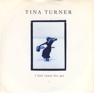 Tina Turner - I Don't Wanna Lose You (VINYL)