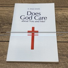 Does God Care about You and Me? by E. Dale Davis (Paperback)