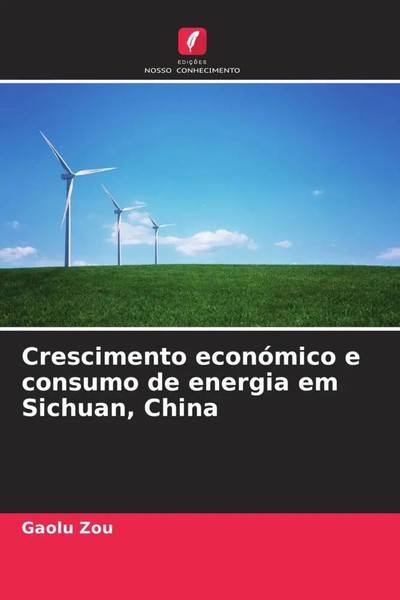 Gaolu Zou | Crescimento EconóMico E Consumo De Energia Em Sichuan, China | Buch-image