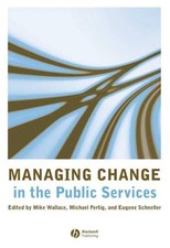 Managing Change in the Public Services by Mike Wallace (English) Hardcover Book