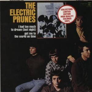 The Electric Prunes   I Had Too Much To Dream 180g Colored Vinyl LP