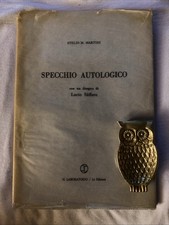 Stelio M. Martini- Specchio Autologico con un disegno di Lucio Saffaro- Ed. Labo