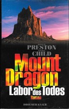 Mount Dragon - Labor des Todes D. Preston / L. Child Verlag Droemer Knaur 1997