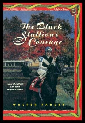 #ad The Black Stallion#x27;s Courage by Farley Walter $6.47