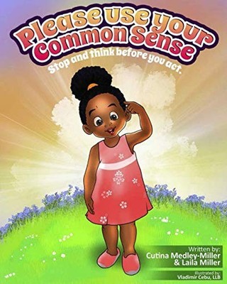 Please use your Common Sense: Stop ..., Miller, Laila E